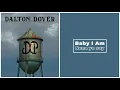 Download Lagu Dalton Dover - Baby I Am ,traducida al español.