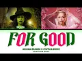 Lagu ARIANA GRANDE X CYNTHIA ERIVO 'For Good' (Color Coded Lyrics | Wicked: For Good)