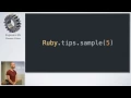 5 Random Ruby tips - Singapore Ruby Group