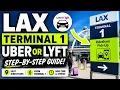 How to Get an Uber Lyft OR Tax at LAX Terminal 1 What You NEED to Know
