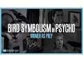 Bird Symbolism in Psycho Women as Prey