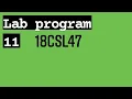 18CSL47 Lab Program 11 Design and Analysis of Algorithms Laboratory VTU 4th SEM CSE