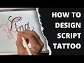 How To Design Script Tattoo