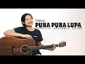 Download Lagu pura pura lupa - mahen || veronika gracesia cover