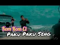 Download Lagu Lagu Kom Kom Ci Paku Paku Seng