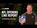NFL Opening Line Report - Divisional Playoff Betting Odds