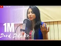 Download Lagu Dard Dilo Ke Kam ho jate | Cover By Suprabha KV