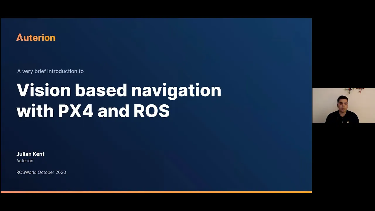 ROS World 2020: Vision-based navigation with PX4 and ROS