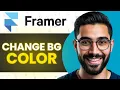 How To Change Background Color In Framer Full Guide