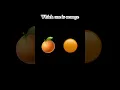 Which One Is orange Comment Below