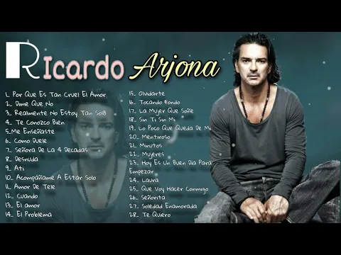 Download MP3 Ricardo Arjona - Mix De Sus Mejores Exitos Romantico
