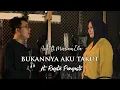 Download Lagu Ariel ft. Mirriam Eka - Bukannya Aku Takut (Cover ft. Regita)