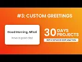 Day 3 Custom Greetings Based On Time Of Day 30 Days 30 Javascript Projects Step By Step Project