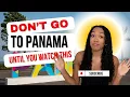 PANAMA LIFE 101 Costs Best Time to Visit itschrysten