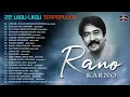 22 LAGU LAGU TERPOPULER || RANO KARNO
