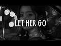 Download Lagu Let Her Go🎵 Sad Songs Playlist For Broken Hearts 💔 Depressing Songs 2024 That Make You Cry