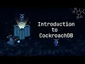 Introduction to Cockroac B