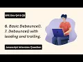 BFE dev Q6 Q7 Implement debounce in JavaScript With Leading Trailing Options