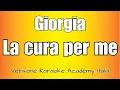 Download Lagu GIORGIA  - La cura per me (Versione Karaoke Academy Italia)