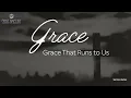 The Transforming Power of Grace and Forgiveness