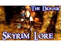 Skyrim Lore Series The Draugr explained