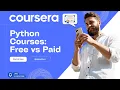 Coursera Python Courses Free vs Paid 2026 Which Is Better