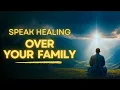 HEALING Prayer for My Family POWERFUL Prayer for Complete Restoration Wholeness