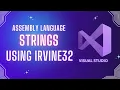 Strings in Assembly Language Using Irvine32 and Macros Library Ahmad Tech