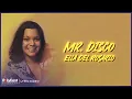 Lagu Ella del Rosario - Mr. Disco (Lyric Video)