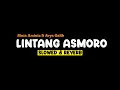 Download Lagu LINTANG ASMORO - SHINTA ARSINTA FT ARYA GALIH (SLOWED+REVERB+LIRIK)