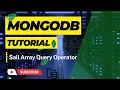 all array query operator in mongodb All Query Operator in mongodb MongoDB Tutorial Hindi