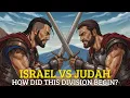 Israel VS Judah – The War That Divided God’s People