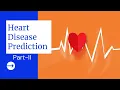 Heart Disease Prediction Machine Learning Project Using Kaggle Dataset Part-2