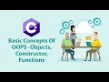 Static function and Non Static Function in C Basic concepts of OOPS - Objects Constructor Functions