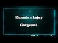 Gorgeous - kunmie x Lojay (Official Video Lyrics)
