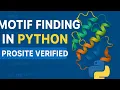 Motif Finding Using Python Bioinformatics Project Tutorial with PROSITE Validation