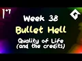 Bullet Hell - Week 38