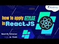 Internal CSS inline CSS and external CSS in react js React JS Tutorial in Hindi