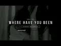 WHERE HAVE YOU BEEN STADIUM BREAKBEAT