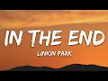 Download Lagu Linkin Park - In the End (Lyrics)