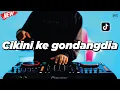 Download Lagu DJ CIKINI KE GONDANGDIA REMIX VIRAL TIK TOK TERBARU 2023 YANG KALIAN CARI 🎧
