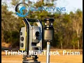 How to Survey with a Trimble MultiTrack Prism
