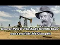 Denver Pyle of The Andy Griffith Show was a real-life Jed Clampet