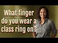 What finger do you wear a class ring on