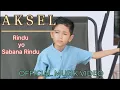 Download Lagu AKSEL - RINDU YO SABANA RINDU