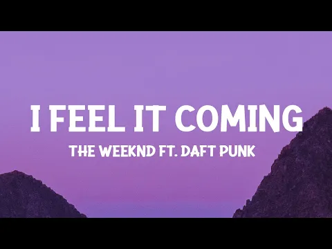 Download MP3 @TheWeeknd - I Feel It Coming ft. Daft Punk (Lyrics)