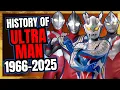 The Complete HISTORY of ULTRAMAN - 1966 - 2025