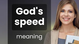 Understanding Godspeed A Journey Through Language