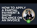 QuickBooks Online Tutorial How to Apply a Partial Payment and Show Balance on an Invoice