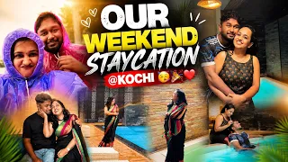 OUR WEEKEND STAYCATION @KOCHI🥳🎉❤️😎    #staycation #kochi 